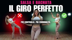 Tecnica dei giri | Salsa & Bachata